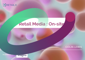 Retail Media On-Site : Rapport 2025