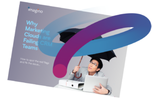 White paper – Why Marketing Clouds are Failing CRM Teams