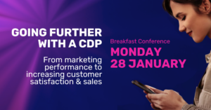 Taking Your CDP Further: From Marketing Performance to Increased Customer Satisfaction and Sales