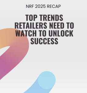 NRF 2025 Top Retail Trends