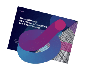 Handout – Financial Report: How Finance Companies Get ‘Trust’ Wrong!