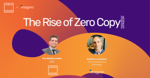 Webinar – The Rise of Zero Copy